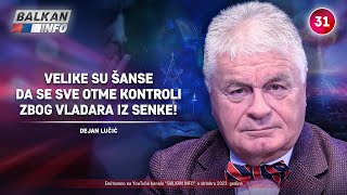 INTERVJU Dejan Lučić  Velike su šanse da se sve otme kontroli zbog vladara iz senke 14102023 [upl. by Leahcimed]