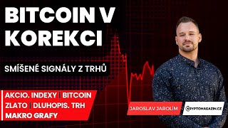 ⚠️Bitcoin po otestování ATH v korekci  Smíšené signály z trhů  Zlato se propadá [upl. by Tnemelc98]