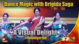 Dance Magic with Brigida Saga  A Visual Delight  Kalaignar 100  Kalaignar TV [upl. by Louise]