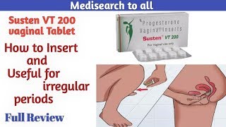 Susten VT 200 Tablet  how to insert tablet and useful for irregular periods [upl. by Baras]