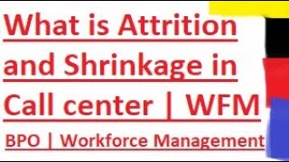 What is Shrinkage and Attrition 📞 ☎️ Workforce Management Call center BPO Operations ❓ [upl. by Inar]