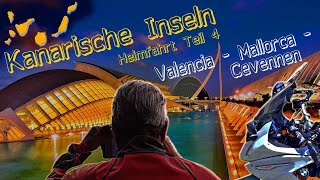 Kanaren Reise mit dem Motorrad Teil 4  Heimfahrt Valencia Mallorca Zentralmassif FR [upl. by Ateloiv305]