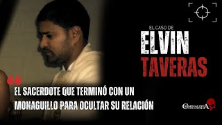 El caso del sacerdote Elvin Taveras  Criminalista Nocturno [upl. by Mariko834]