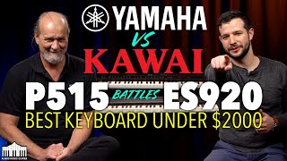 Yamaha P515 vs Kawai ES920 BATTLE For the BEST Keyboard Under 2000 [upl. by Obeded]