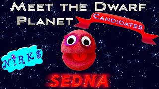 Meet Sedna  Meet the Dwarf Planets Ep 7  Outer Space  Astronomy Song for kids  The Nirks [upl. by Felise]