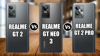 Realme GT 2 Vs Realme GT Neo 3 Vs Realme GT 2 Pro [upl. by Ened294]