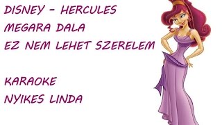 Disney  Hercules  Megara dala  Ez nem lehet szerelem KARAOKE MAGYARUL Nyikilindi [upl. by Cain]