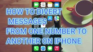 HOW TO DIVERT MESSAGES FROM ONE NUMBER TO ANOTHER ON IPHONE 2024 [upl. by Eelimaj776]