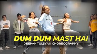 Dum Dum Mast hai  Full Class Video  Deepak Tulsyan Choreography  G M Dance Centre [upl. by Ishii]