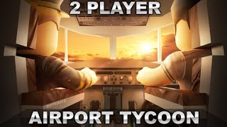 Roblox 2 Player Airport Tycoon [upl. by Sidon]