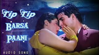 Tip Tip Barsa Paani full song  Akshay kumar [upl. by Gninnahc249]