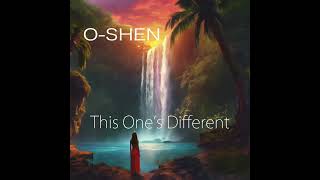 OSHEN  This Ones Different [upl. by Brittani]