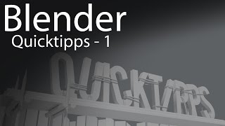 Blender  Quicktipps 1 [upl. by Annayar]