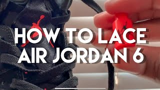 How To Lace Jordan 6 [upl. by Assirrec]