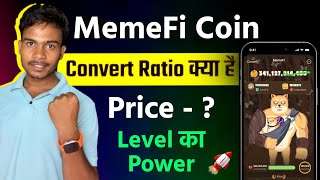 Memefi Coin Convert Ratio   Memefi Coin Price  MemeFi Level Base Profit  MemeFi New Updates [upl. by Yc233]