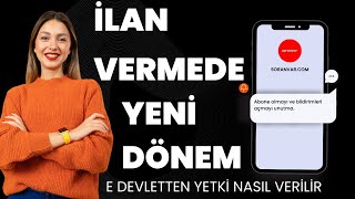 EMLAK İLANI YETKİLENDİRME İŞLEMLERİ NASIL YAPILIR [upl. by Leakcim928]