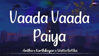 𝗩𝗮𝗮𝗱𝗮 𝗩𝗮𝗮𝗱𝗮 𝗣𝗮𝗶𝘆𝗮 Lyrics  D Imman  Karthikeyan x Anitha  Kacheri Aarambam \ VaadaVaadaPaiya [upl. by Fleisher]