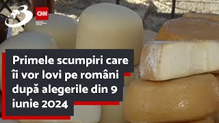 Primele scumpiri care îi vor lovi pe români după alegerile din 9 iunie 2024 [upl. by Xaviera498]