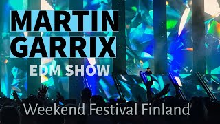 MARTIN GARRIX LIVE EDM  Weekend Festival Finland [upl. by Aiciruam550]