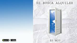 Se Busca Alquiler Es hoy [upl. by Porte518]