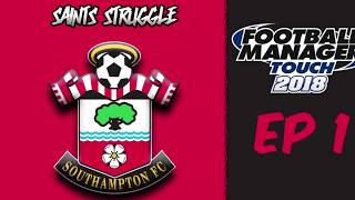 FM Touch Southampton  Saints struggle  Episode 1  Manchester United [upl. by Ailat]