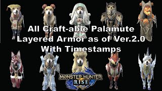 MH Rise All Craftable Palamute Layered Armor as of Ver20 with Timestamps [upl. by Celin]