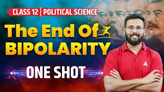 The End Of Bipolarity Class 12 One Shot  Class 12 Political Science  By Moin Sir [upl. by Zins]