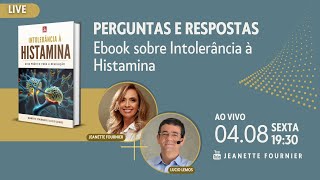 Live Perguntas e Respostas Ebook sobre Intolerância à Histamina 🎥 [upl. by Nwaf]