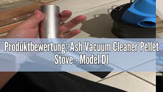 Produktbewertung Ash Vacuum Cleaner Pellet Stove  Model DI600P  600 Watt Motor Power  4 Litre Ca [upl. by Grochow436]