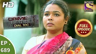 Crime Patrol Dial 100  Ep 689  Full Episode  11th January 2018 [upl. by Pass]