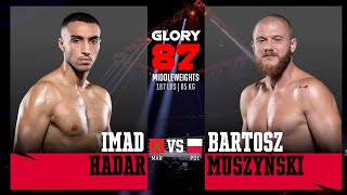 GLORY 87 Imad Hadar vs Bartosz Muszynski  Full Fight [upl. by Aronoel]