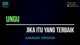 Ungu  jika itu yang terbaik karaoke version tanpa vokal [upl. by Namaan504]