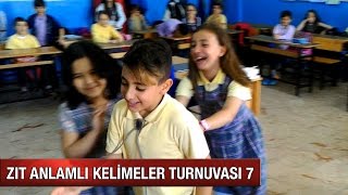 ZIT ANLAMLI KELİMELER TURNUVASI 7 [upl. by Yllop]