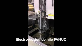 Electroerosion de hilo FANUC CNC  Vendida por CECAMASA [upl. by Chaunce]