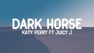 Katy Perry  Dark Horse Lyrics ft Juicy J [upl. by Urban562]