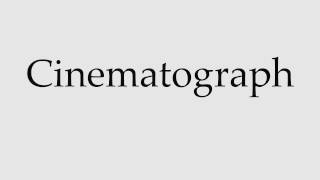 How to Pronounce Cinematograph [upl. by Hutson]