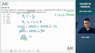 Questão de Vestibular  UEG MED 2020  Matemática Financeira  Gabarito A [upl. by Abagail]