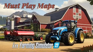 TOP 5 Must Play Maps in Farming Simulator 22 [upl. by Naillik167]