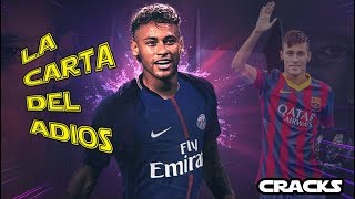 NEYMAR se despide y EXPLICA POR QUÉ deja el BARCELONA  quotNUNCA veré a alguien como MESSIquot [upl. by Wanda]