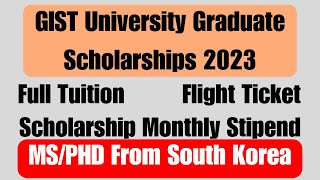 GIST University Graduate Program Scholarship 2023  Full Tuition MSPhD South Korea Scholarship 2023 [upl. by Keelin]