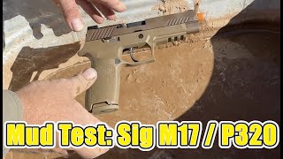 Mud Test Sig M17  P320 [upl. by Hnil419]