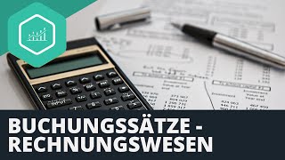 Buchungssätze  Beispielaufgaben zum Rechnungswesen [upl. by Elletnuahs]