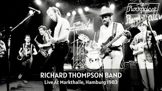 Richard Thompson Band  Live At Rockpalast 1983 Full Concert Video [upl. by Sinnel676]