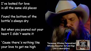 Chris Stapleton  Tennessee Whiskey LYRICS [upl. by Grunenwald]