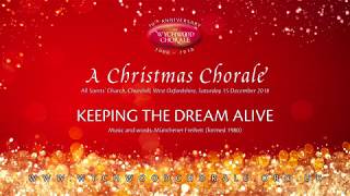 The Wychwood Chorale – Keeping The Dream Alive [upl. by Oirom]