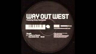 Way Out West feat Kirsty Hawkshaw  Stealth Pablo La Rosas Down n Dirty Dub [upl. by Battista842]