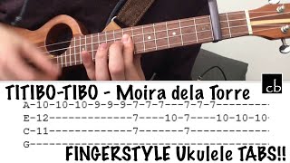 TITIBOTIBO Moira dela Torre FINGERSTYLE Ukulele TUTORIAL [upl. by Sirrep]