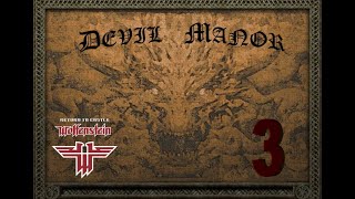 Return to castle Wolfenstein  Devils Manor  Level 3 [upl. by Birck]