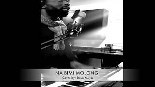 Na bimi Molongi Pst Moise Mbiye  cover by Steve Muya [upl. by Eardnaed]