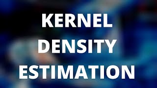 KERNEL DENSITY ESTIMATION KDE THEORY  Non Parametric Statistical Modelling  Data Science [upl. by Sumetra128]